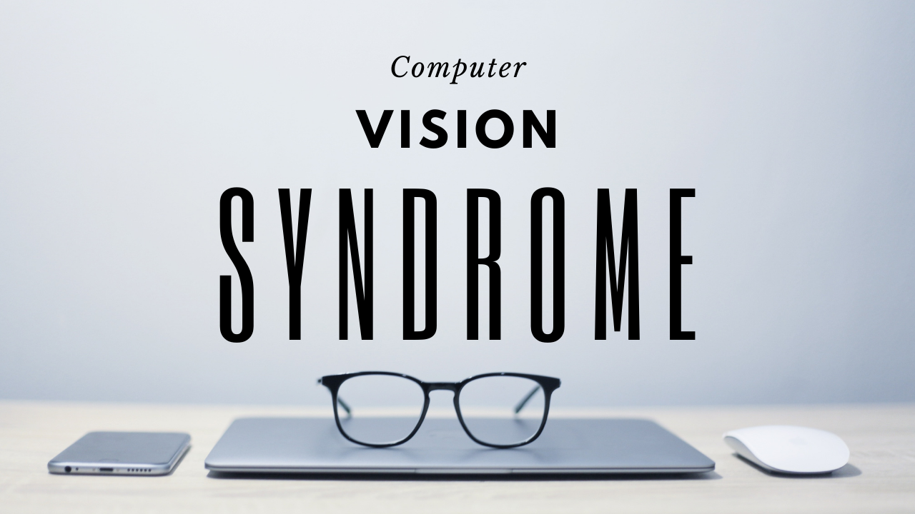 Computer Vision Syndrome
