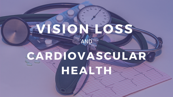 Vision Loss and Cardiovascular Health