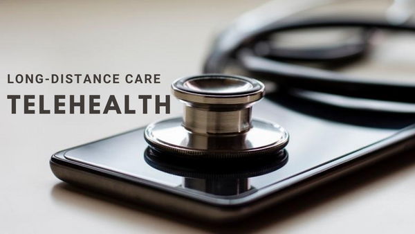 Telehealth: Care from a Distance